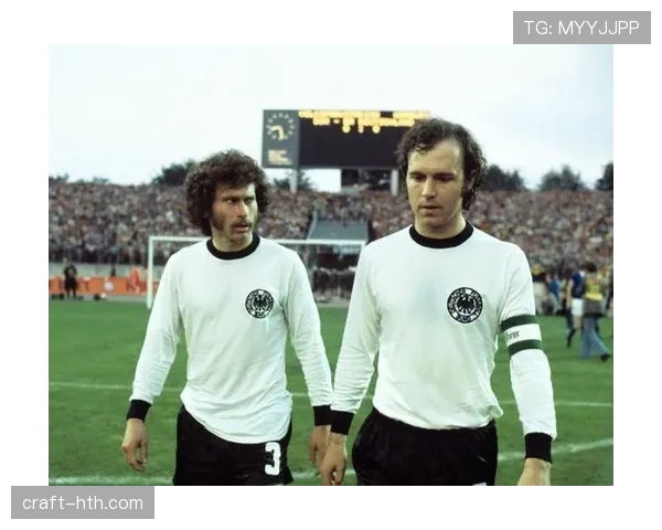 贝肯鲍尔率领德国队再创辉煌，国家队表现持续闪耀